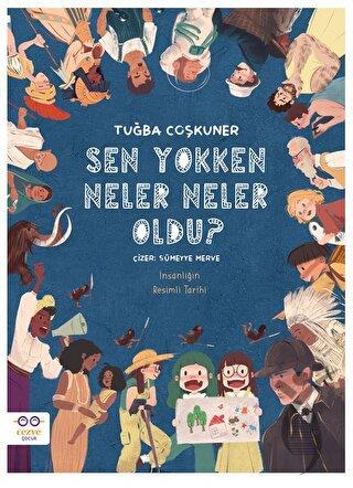 Sen Yokken Neler Neler Oldu ? 