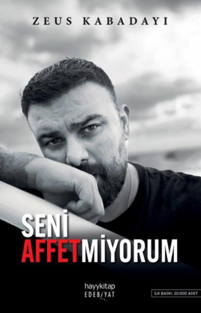 Seni Affetmiyorum
