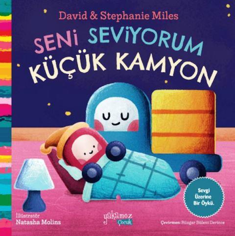 Seni Seviyorum Küçük Kamyon  - Resimli