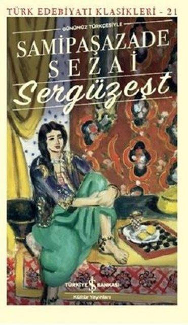Sergüzeşt (Günümüz Türkçesiyle)