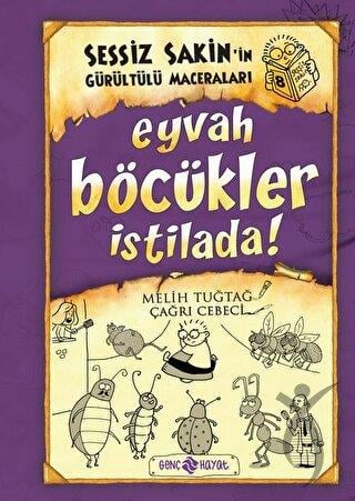 Sessiz Sakin’in Gürültülü Maceraları 8 - Eyvah Böcükler İstilada!
