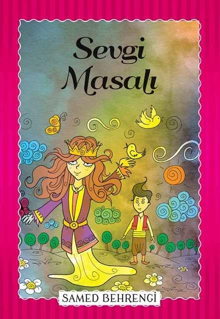 Sevgi Masalı - Samed Behrengi Serisi