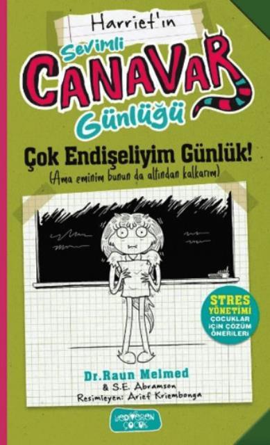 Sevimli Canavar Günlüğü Çok Endişeliyim Günlük