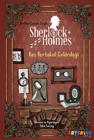 Sherlock Holmes: Beş Portakal Çekirdeği