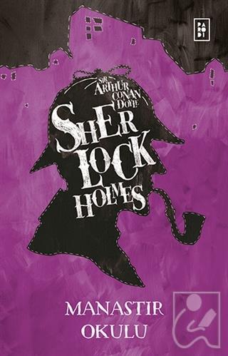 Sherlock Holmes - Manastır Okulu