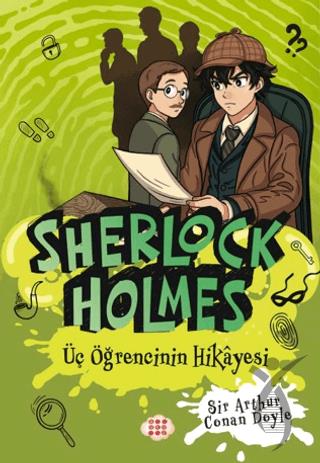 Sherlock Holmes - Üç Öğrencinin Hikayesi