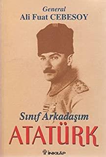 Sınıf Arkadaşım Atatürk Okul ve Genç Subaylık Anıları