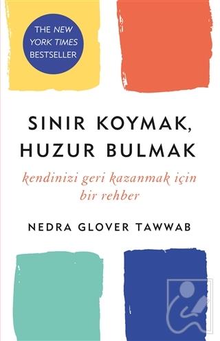 Sınır Koymak, Huzur Bulmak
