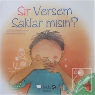 Sır Versem Saklar mısın?