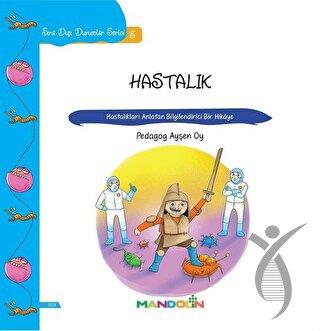 Sıra Dışı Durumlar Serisi: 5 - Hastalık 