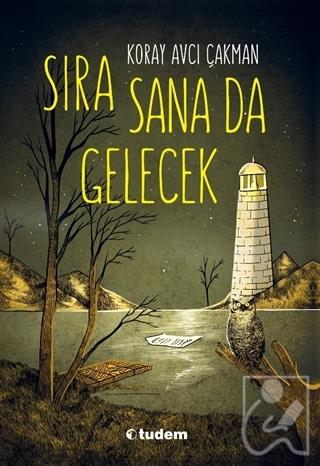 Sıra Sana Da Gelecek