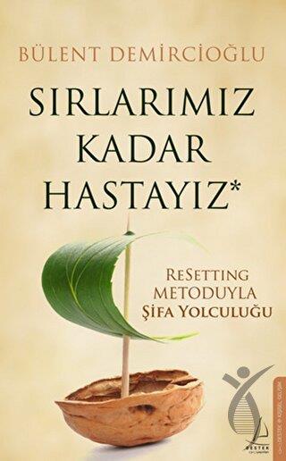 Sırlarımız Kadar Hastayız