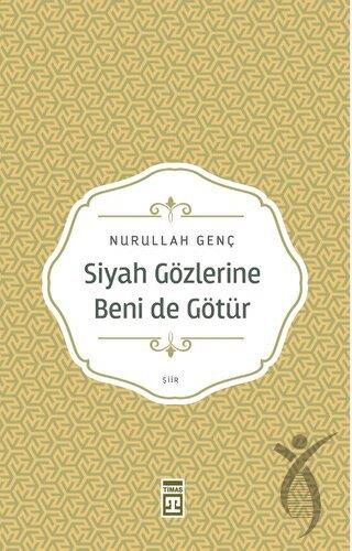 Siyah Gözlerine Beni de Götür