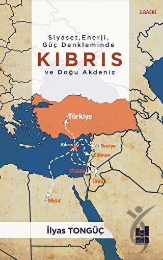 Siyaset Enerji Güç Denkleminde Kıbrıs ve Doğu Akdeniz