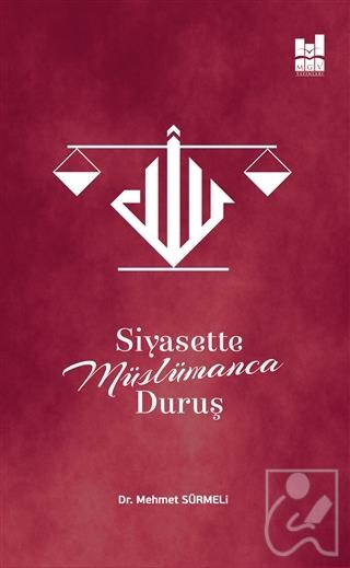 Siyasette Müslümanca Duruş
