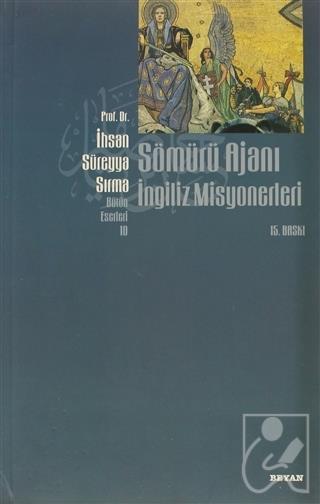 Sömürü Ajanı İngiliz Misyonerleri