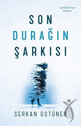 Son Durağın Şarkısı
