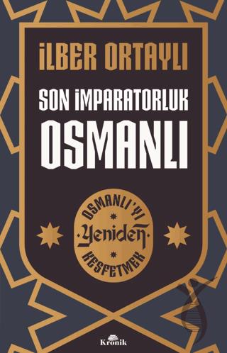 Son İmparatorluk Osmanlı - Osmanlı’yı Yeniden Keşfetmek 2