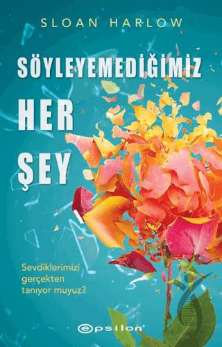 Söyleyemediğimiz Her Şey