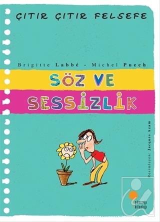 Söz ve Sessizlik - Çıtır Çıtır Felsefe 20
