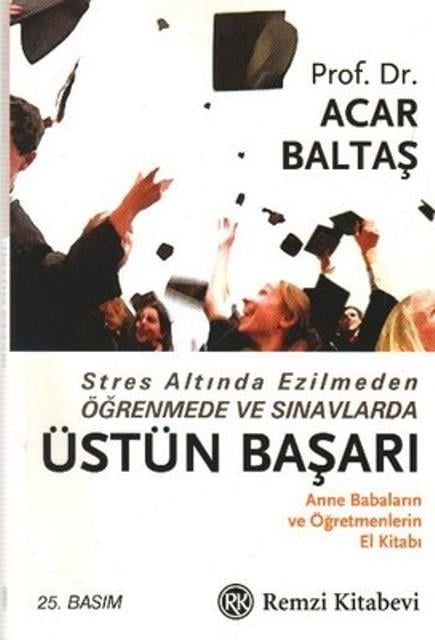 Stres Altında Ezilmeden Öğrenmede ve Sınavlarda Üstün Başarı