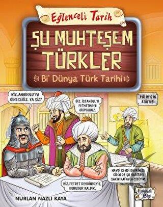 Şu Muhteşem Türkler - Bi Dünya Türk Tarihi