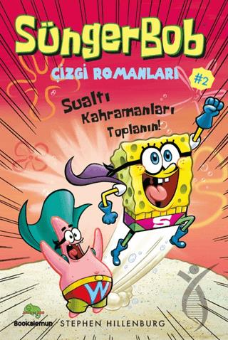 Süngerbob Çizgi Romanları 2 - Sualtı Kahramanları Toplanın!