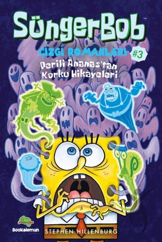 Süngerbob Çizgi Romanları 3 - Perili Ananastan Korku Hikayeleri