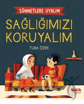 Sünnetlere Uyalım Sağlığımızı Koruyalım
