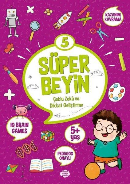 Süper Beyin 5 Çoklu Zeka ve Dikkat Geliştirme 5+ Yaş