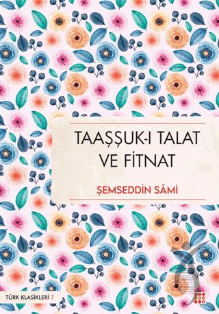 Taaşşuk-ı Talat ve Fitnat