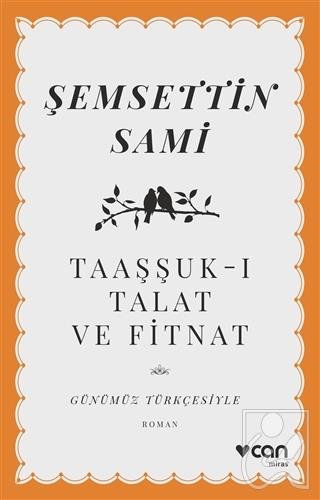 Taaşşuk-ı Talat ve Fitnat (Günümüz Türkçesiyle)
