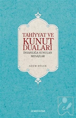 Tahiyyat ve Kunut Duaları