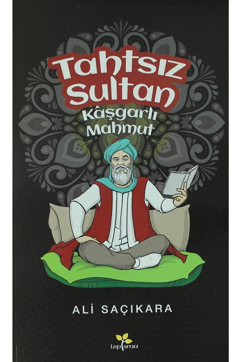 Tahtsız Sultan Kaşgarlı Mahmut