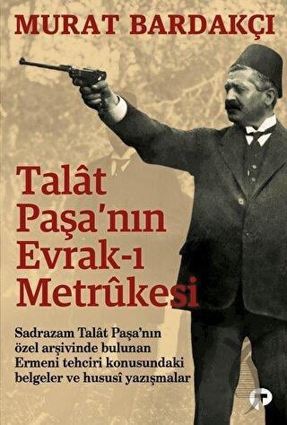 Talat Paşanın Evrak-ı Metrukesi