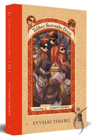 Talihsiz Serüvenler Dizisi 12: Evvelki Tehlike