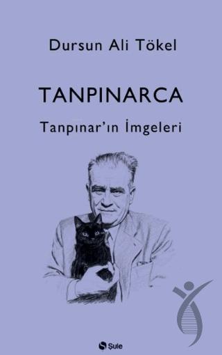 Tanpınarca - Tanpınar’ın İmgeleri