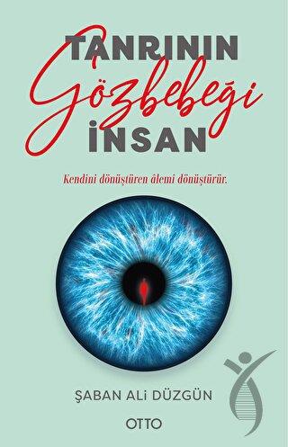 Tanrı’nın Gözbebeği İnsan