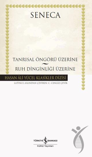 Tanrısal Öngörü Üzerine – Ruh Dinginliği Üzerine