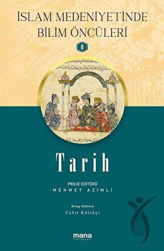 Tarih - İslam Medeniyetinde Bilim Öncüleri 8