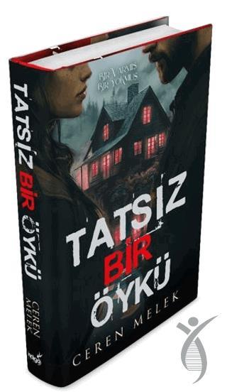 Tatsız Bir Öykü (Ciltli)