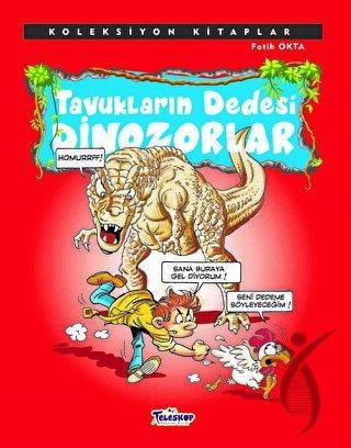 Tavukların Dedesi Dinozorlar 