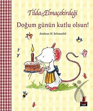 Tilda Elmaçekirdeği Doğum Günün Kutlu Olsun!