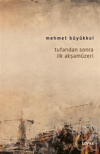 Tufandan Sonra İlk Akşamüzeri