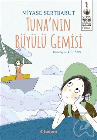 Tuna'nın Büyülü Gemisi