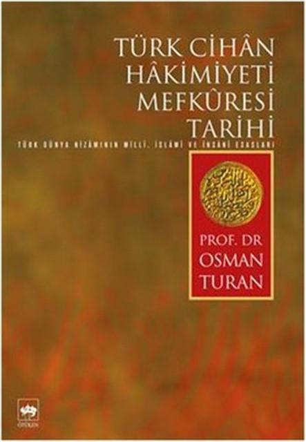 Türk Cihan Hakimiyeti Mefkuresi Tarihi