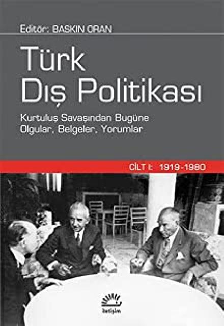 Türk Dış Politikası Cilt 1: 1919-1980