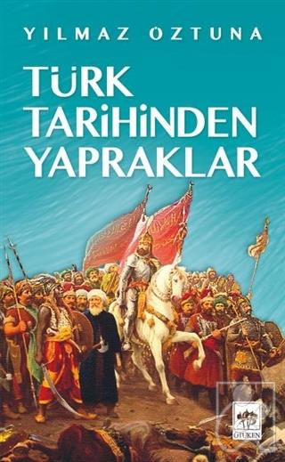 Türk Tarihinden Yapraklar
