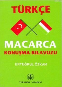 Türkçe Macarca Konuşma Kılavuzu