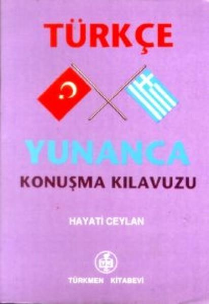 TÜRKÇE YUNANCA KONUŞMA KILAVUZU